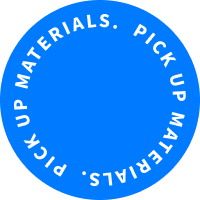 PICK UP MATERIALS 